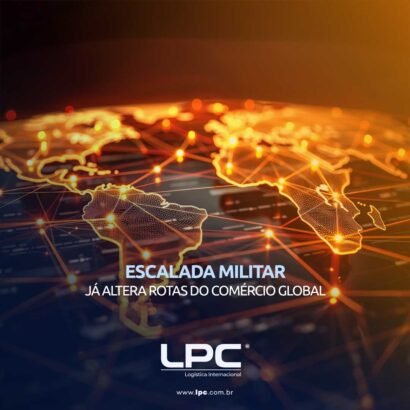 Escalada militar já altera rotas do comércio global